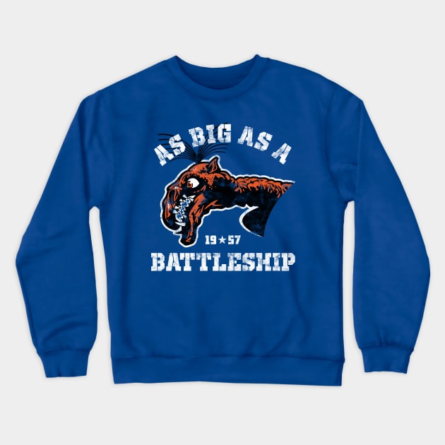 Giant Claw - "Big as a Battleship" Crewneck Sweatshirt by Dark Corners